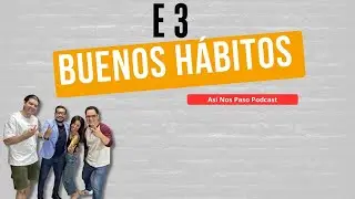 Así Nos Pasó EP 3 Disciplina