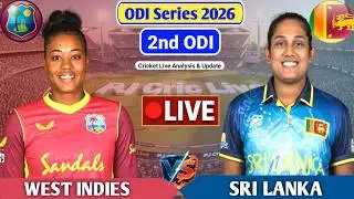 West Indies W Vs Sri Lanka W 2nd ODI Match | Live Score Analysis & Discussion | WIW vs SLW T20 Live