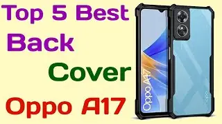 Oppo A17 Back Cover | Best Back Cover For Oppo A17