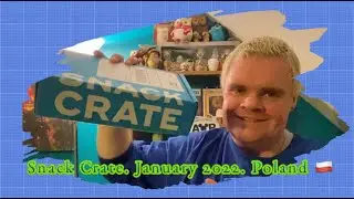 Snack Crate (January 2022 - Poland)