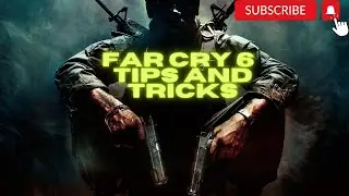 Far Cry 6 beginners guide | Far Cry six tips