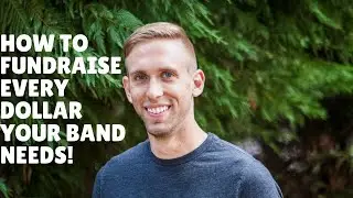 How to Fundraise EVERY Dollar Your Band Needs!
