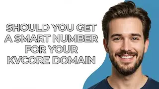 Should You Get a Smart Number for Your Kvcore Domain - GUIDE!