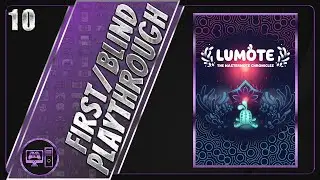 Lumote: The Mastermote Chronicles | First/Blind Playthrough | Part 10/11