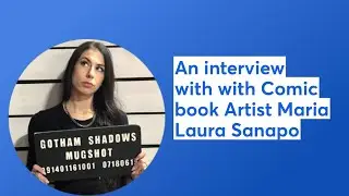 An interview with with Comic book Artist Maria Laura Sanapo
