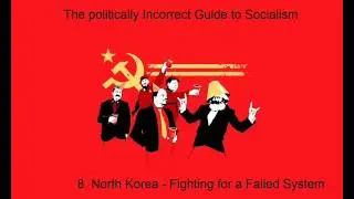 8. The Politically Incorrect Guide to Socialism
