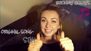 BRONNIE - STAY (ORIGINAL SONG)