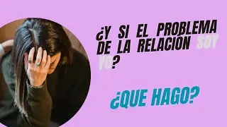 Cuando el problema de la relaci&oacute;n soy yo . #amor #parejas #terapiafamiliar #nildachiaraviglio