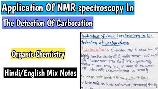 Detection of Carbocation by NMR Spectroscopy | Organic Chemistry | Hindi English Mix Notes 