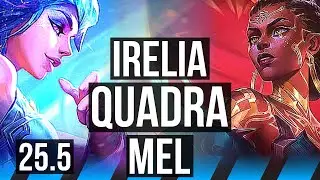 IRELIA vs MEL (MID) | Quadra | EUW Master | 25.5