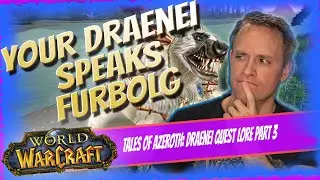 TLDR on Draenei Quest Lore | Tales of Azeroth: Draenei Quest Lore Part 3