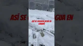 Y c&oacute;mo se calienta agua en Canad&aacute; para la mezcla #automobile