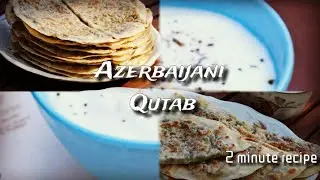 Qutab - Flat Bread Filled With Green Onion and Cheese | Azerbaijan 2 minutes recipe | Mind Engineer
