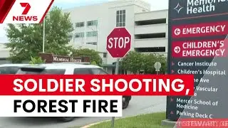 Soldier opens fire at US base, deadly forest fire in France | 7NEWS