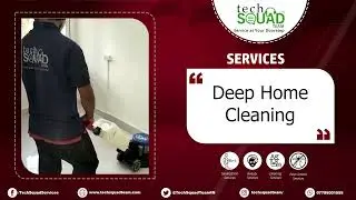 Techsquadteam provides best professional home deep cleaning services within budget.
