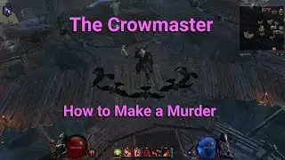Crowmaster &mdash; Повелитель зверей &laquo;Штормовой ворон&raquo; для новичков &mdash; Руководство по сборке в последней эпохе [0.9.1]