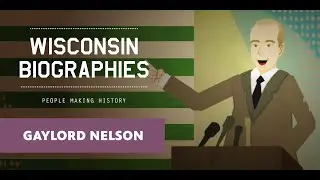Gaylord Nelson: A Vision for the Earth | Wisconsin Biographies