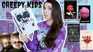 Reading books about creepy kids | Will I find the perfect one?