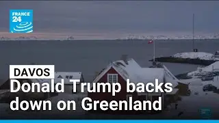 Donald Trump backs down on Greenland &bull; FRANCE 24 English