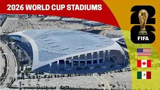 All 16 FIFA World Cup 2026 Stadiums | USA Mexico Canada