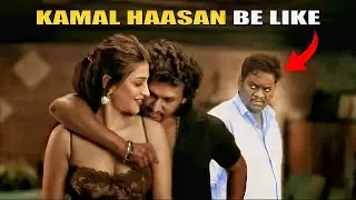 Kamal haasan be like !