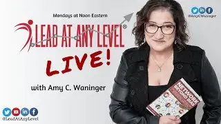 Who Says It's a Great Place to Work? (Lead at Any Level LIVE!)