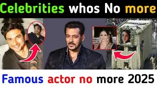 Indian celebrities who no More || Remembering the Star we lost | Comparison 2025