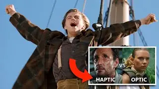 Haptic vs Optic Example: James Cameron & TITANIC