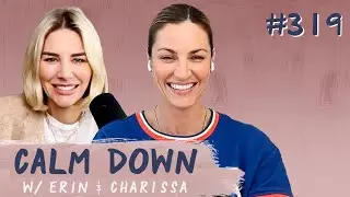 Episode 319: My Math Teacher was HOT | Calm Down Podcast