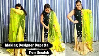 Making designer dupatta from scratch | Fancy dupatta made with gota patti