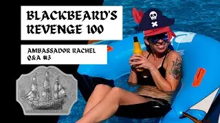 2021 Blackbeard's Revenge 100 Ambassador Rachel Q&A #3