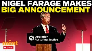 Nigel Farage LIVE: UK Leader's Shocking Announcement | Nigel Farage Slams Starmer | Reform UK