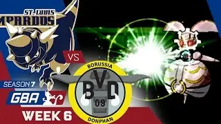 WHIPPED! St. Louis Rampardos VS Borussia Donphan Week 6 GBA S7 | Pokemon Sun Moon WiFi