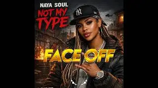 Naya Soul Ft Ace Wave - Face Off (Track No.1)