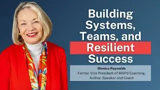 Building Systems, Teams, and Resilient Success | Monica Reynolds | Wisdom from the Helm Ep. 12