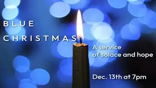12/13/2024 Blue Christmas - St. John UCC Indianapolis