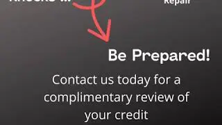 When Opportunity Knocks ... Be Prepared!  Complimentary Credit Analysis and Repair!