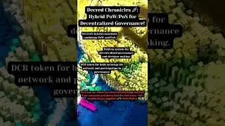 Decred Chronicles 🚀: Hybrid PoW/PoS for Decentralized Governance!
