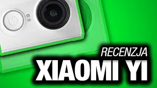 XIAOMI YI - KAMERA AKCJI (Recenzja)