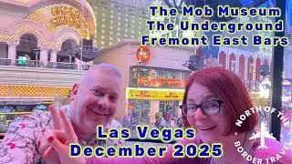 Las Vegas December 2025 - Day Four - The Mob Museum  -  The Underground  -  Fremont East
