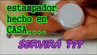 ESTAMPADOR de UÑAS / DIY Hazlo tu misma Estampador o sello de uñas/ NAIL STAMPER