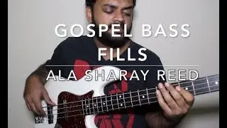 Gospel Bass Fills Ala Sharay Reed