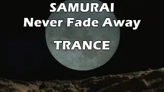 SAMURAI- Never Fade Away | 3P1C - H1D3R Remix |🎧 Trance
