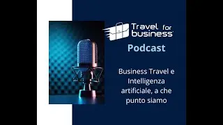 Business Travel e Intelligenza Artificiale, a che punto siamo
