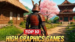 Top 10 Realistic Mobile Games of 2025 &ndash; Ultra High Graphics (Android/iOS)