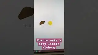 how to make city in Little alchemy