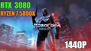 RoboCop Rogue City | RTX 3080 | Max Settings | 1440P