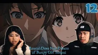 THE REAL KAEDE'S BACK? Rascal Does Not Dream of Bunny Girl Senpai Episode 12 Reaction