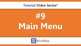 #9 - SMindMap Tutorial Series - Main Menu