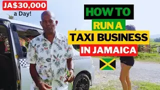How to start and run a taxi business in Jamaica | Driving from the west to the east of Jamaica| Pt.1